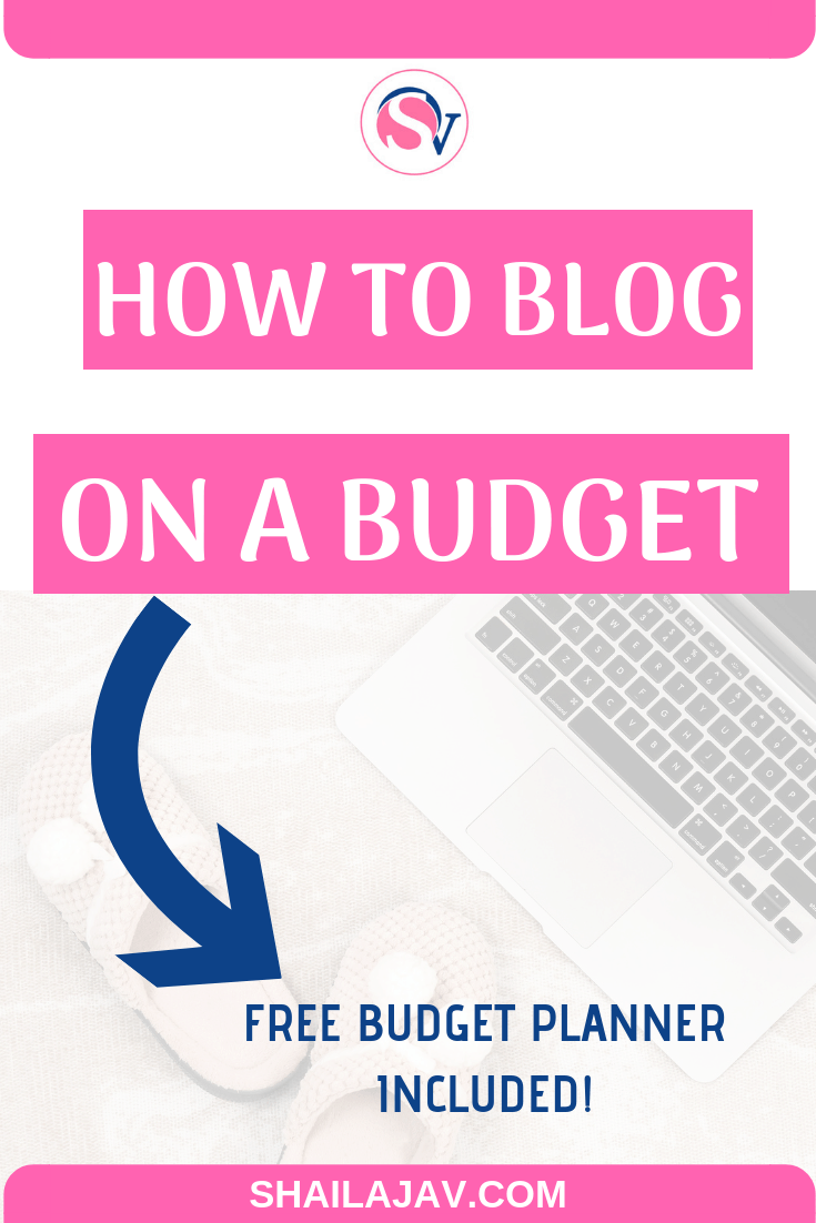 Want to launch your blog on a budget? Learn how to track your income and expenses. Learn how much you'd need to spend to make money from your blog. Full tips and a year-long budget calendar included inside. #Shailajav #Blogging #Budget #MakeMoneyOnline